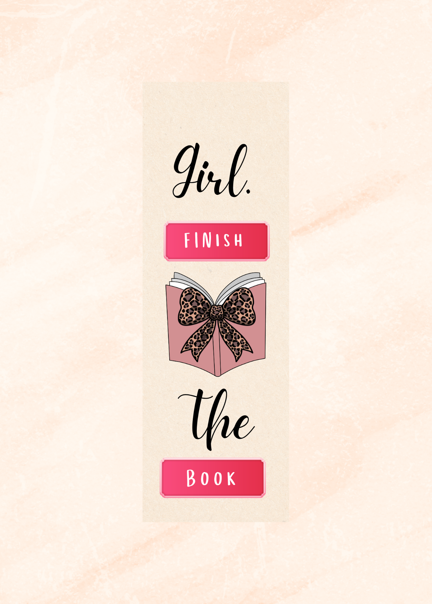 Girl, Finish the Book Bookmark